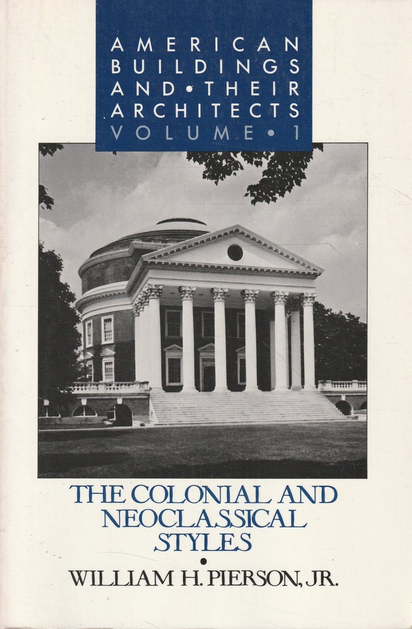 The colonial and neoclassical styles - American buildings and their …