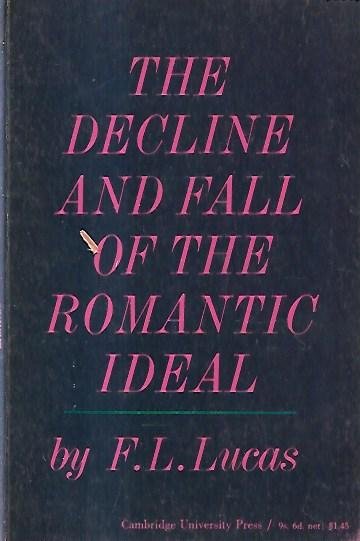 The decline and fall of the romantic ideal