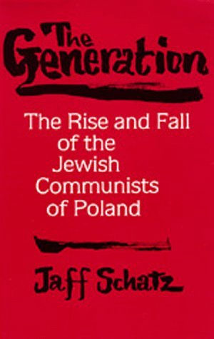 The Generation: The Rise and Fall of the Jewish Communists … | Immagine principale