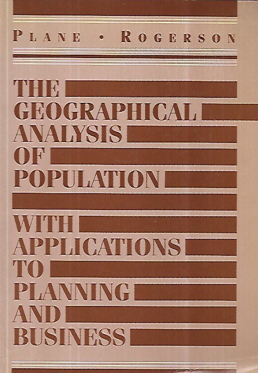 The Geographical Analysis of Population: With Applications to Planning and …