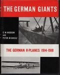 The german giants. The german R-planes 1914-1918.