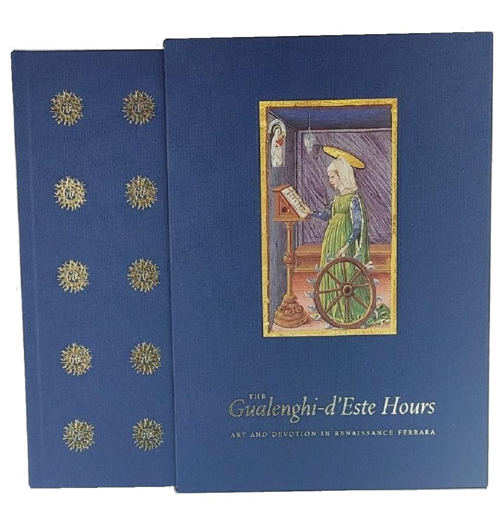 The Gualenghi-D'Este Hours: Art and Devotion in Renaissance Ferrara