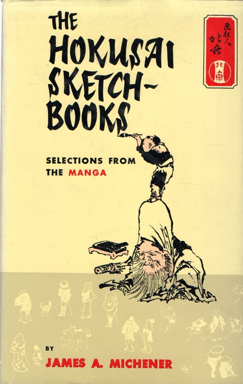 The Hokusai Sketch-Books: Selections from the Manga