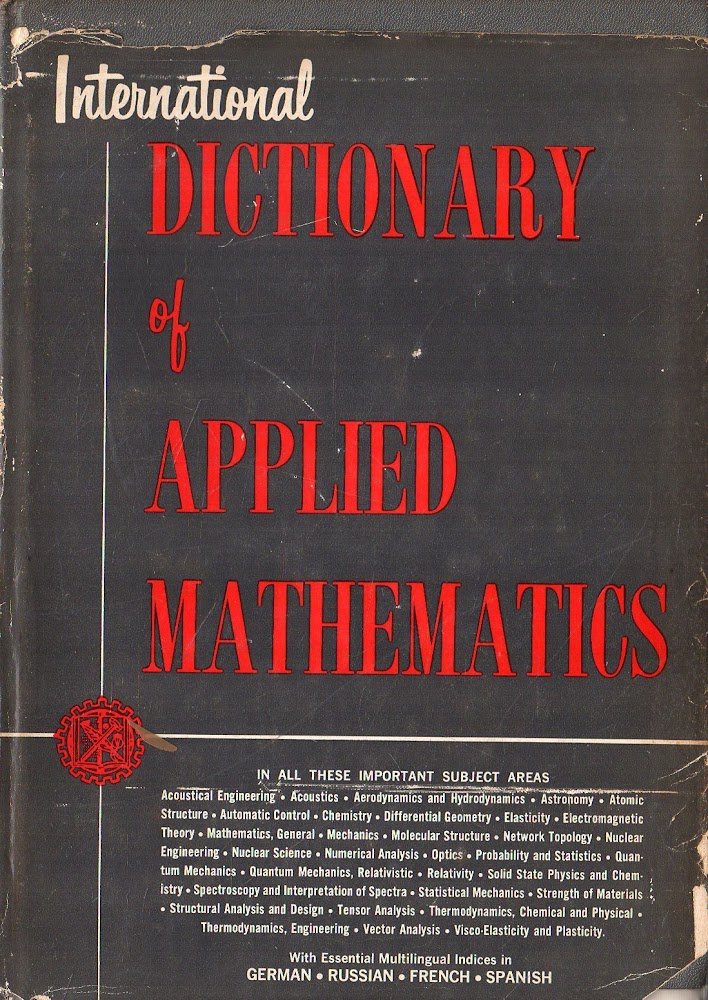 The international dictionary of applied mathematics
