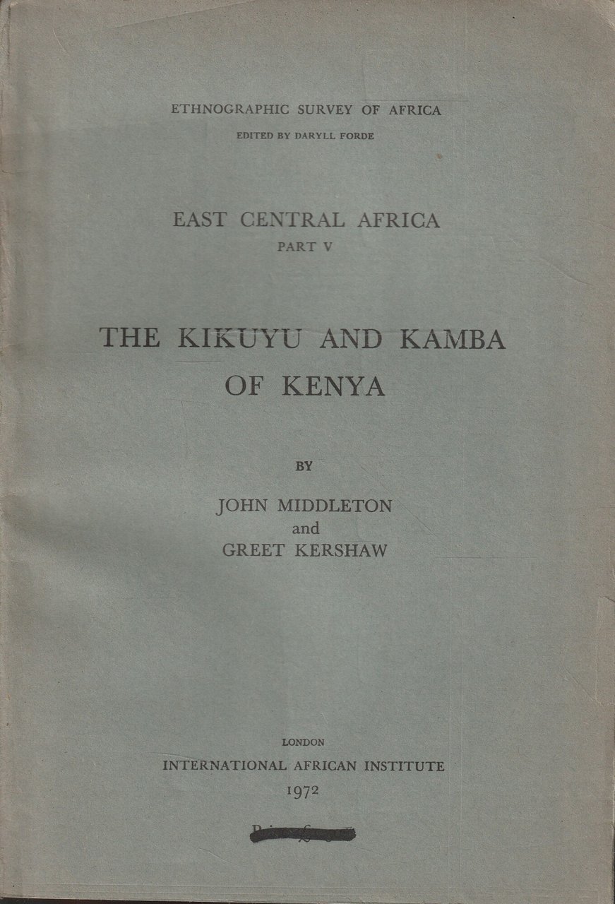 The Kikuyu and Kamba of Kenya (East Central Africa, Part …