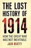 The lost history of 1914. How the great war was … | Immagine principale