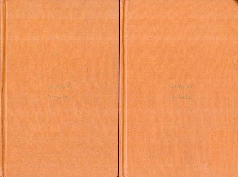The Mothers. a study of the origins of sentiments and …