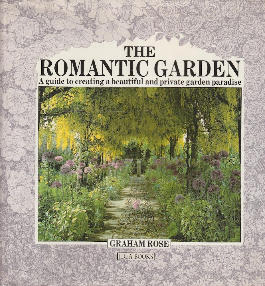 The Romantic Garden. A guide to creating a beautiful and …