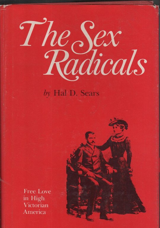 The Sex Radicals. Free Love in High Victorian America | Immagine Gallery 2