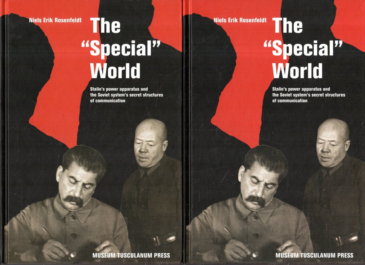 The "Special" World. Stalin's power apparatus and the Soviet system's …