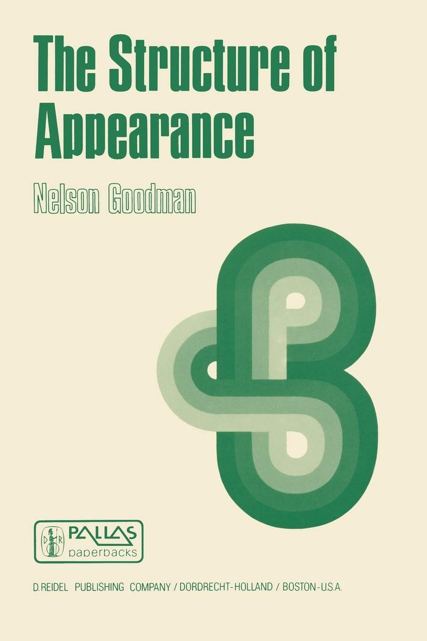 The Structure of Appearance: Boston Studies in the Philosophy of …