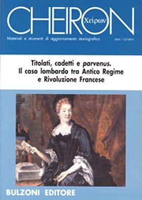 Titolati, cadetti e parvenus. Il caso lombardo tra antico regime …