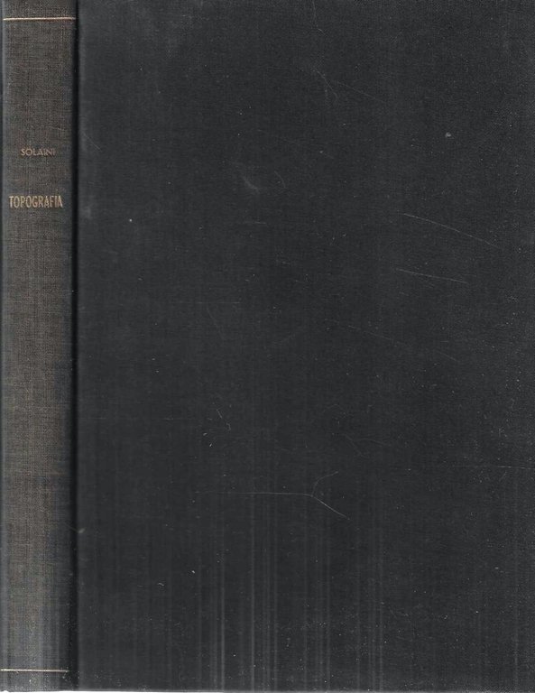 Topografia (Lezioni di topografia e costruzioni stradali - Volume I)