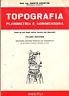 Topografia. Vol.2 - Planimetria e agrimensura