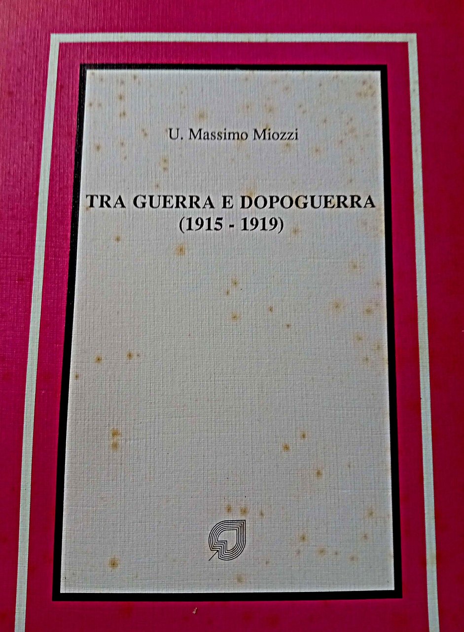 Tra guerra e dopoguerra (1915-1919)