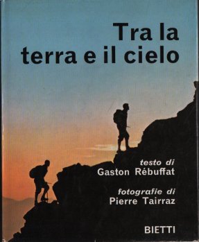 Tra la terra e il cielo.