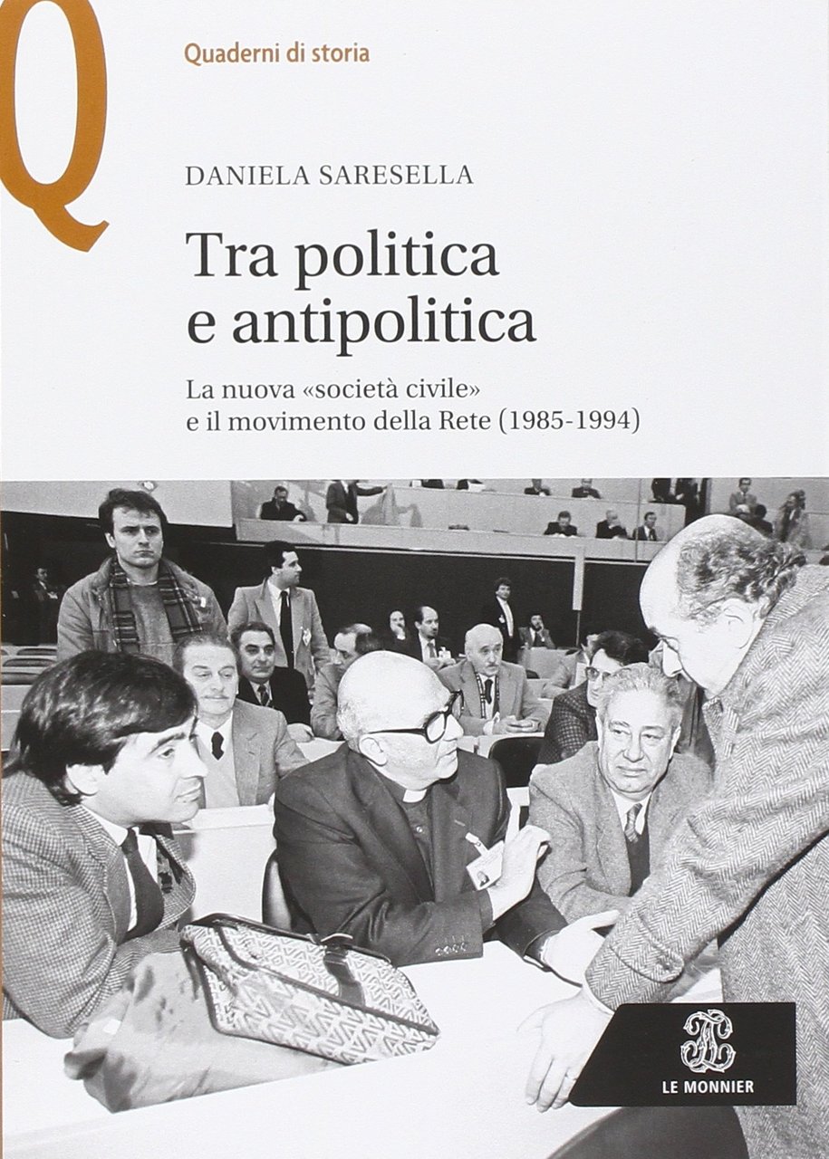 Tra politica e antipolitica. La nuova «società civile» e il … | Immagine principale