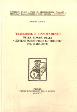 Tradizione e rinnovamento nella lingua delle "Lettere scientifiche ed erudite" …