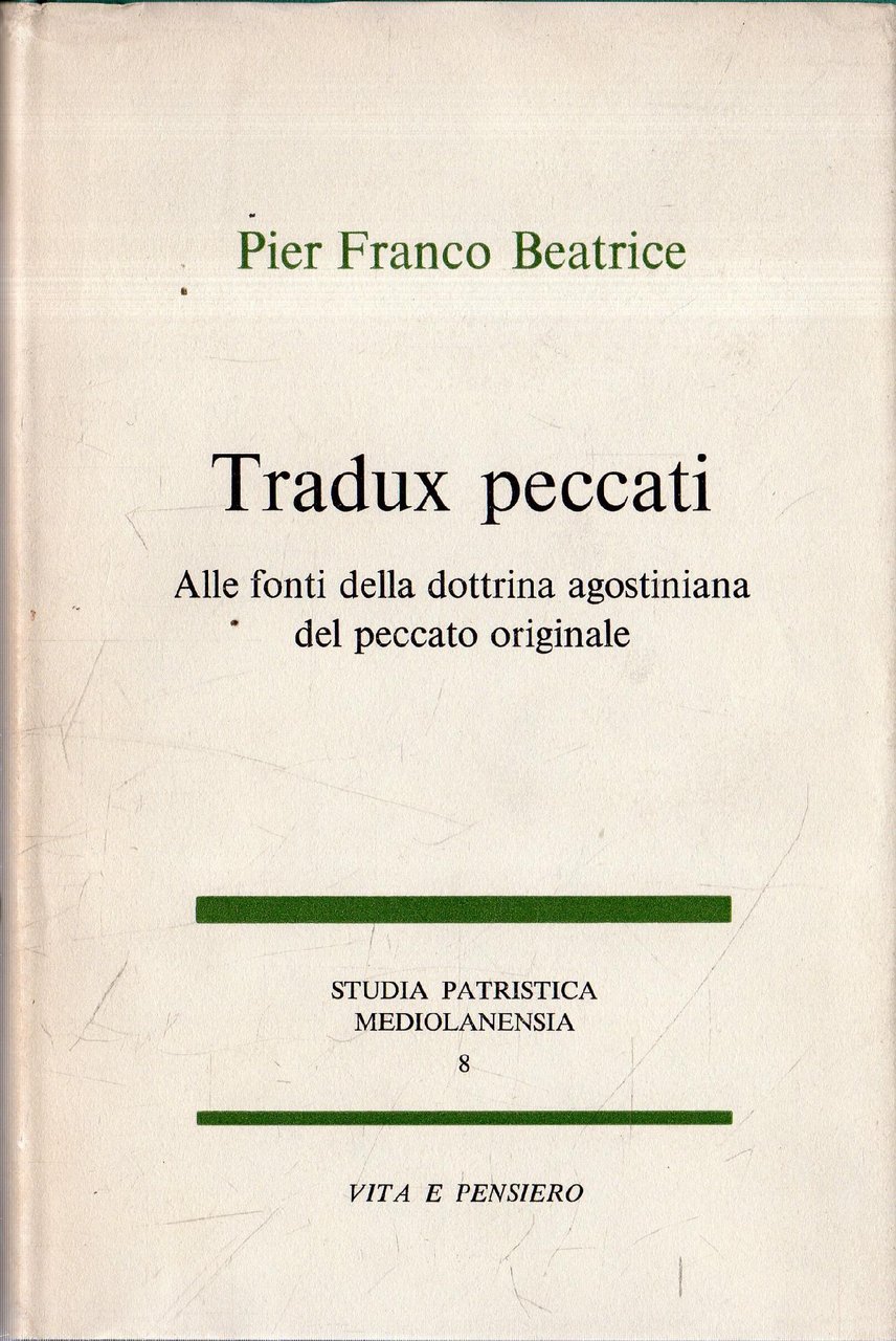 Tradux peccati. Alle fonti della dottrina agostiniana del peccato originale