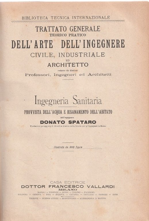 Trattato Generale teorico pratico dell'arte dell'Ingegnere civile , industriale ed …