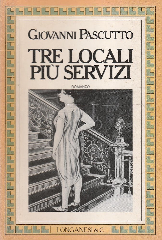 Tre locali più servizi: romanzo di Giovanni Pascutto | Immagine principale