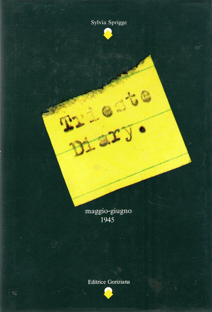 Trieste diary : maggio-giugno 1945