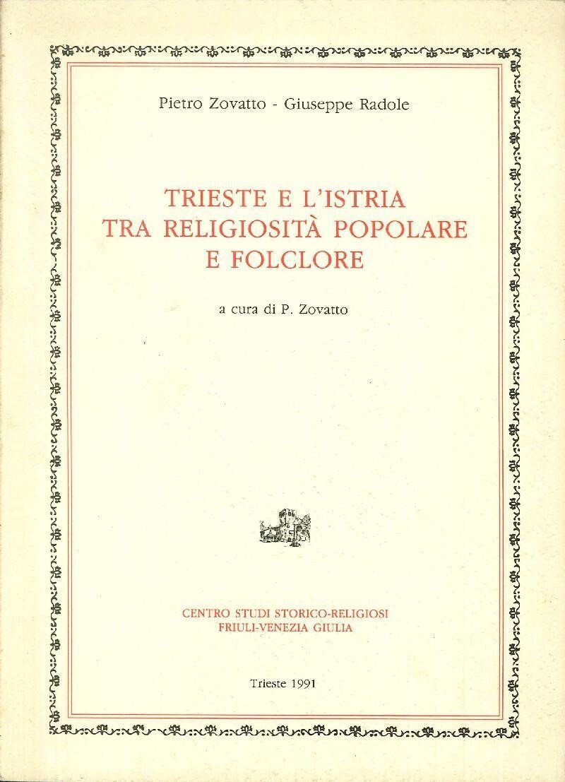 Trieste e l' Istria tra religiosita popolare e folclore