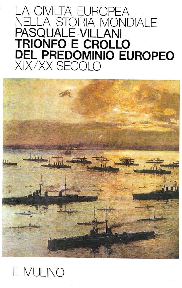 Trionfo e crollo del predominio europeo. XIX-XX secolo