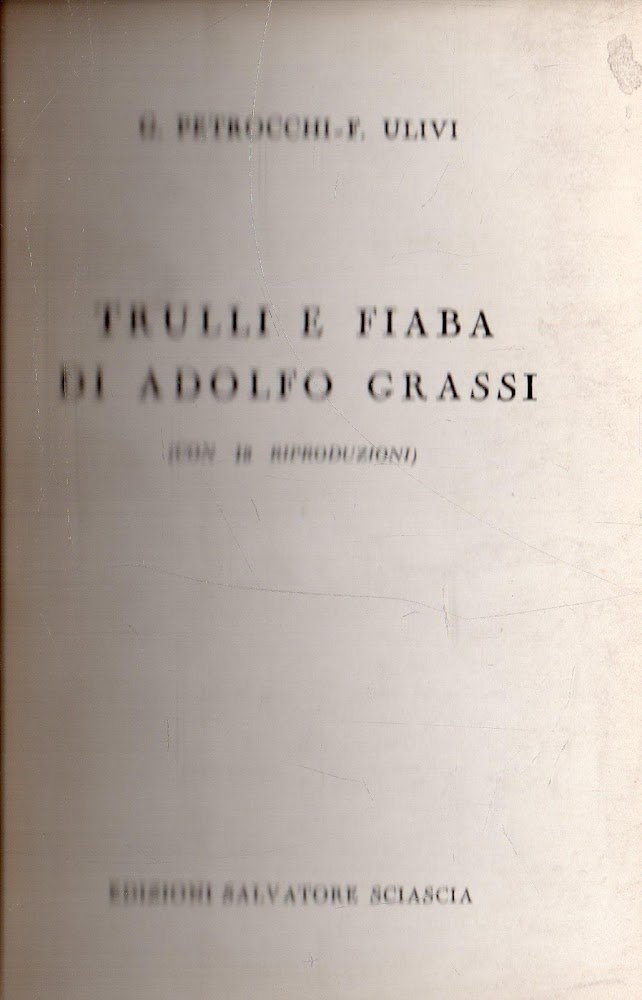 Trulli e fiaba di Adolfo Grassi (con 18 riproduzioni)