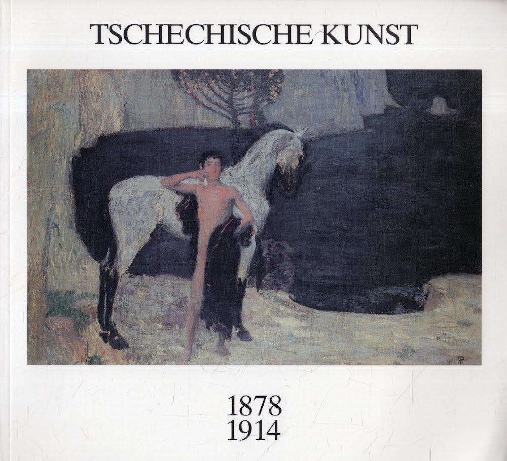 Tschechische Kunst 1878 - 1914. Auf dem Weg in die …