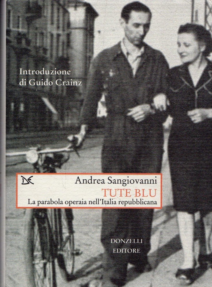 Tute blu : la parabola operaia nell'Italia repubblicana | Immagine principale