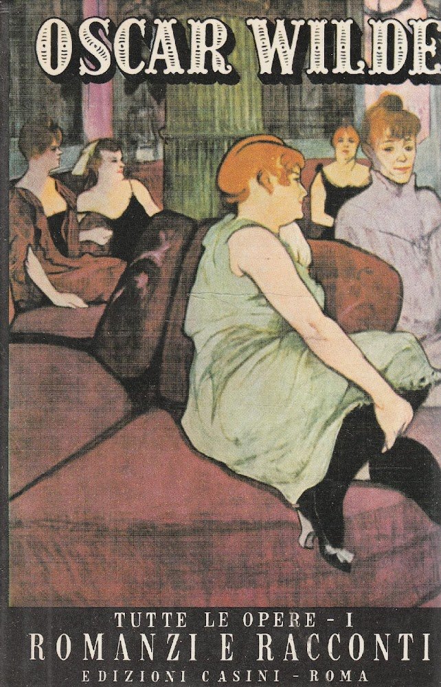 Tutte le opere - vol. I - Romanzi e racconti