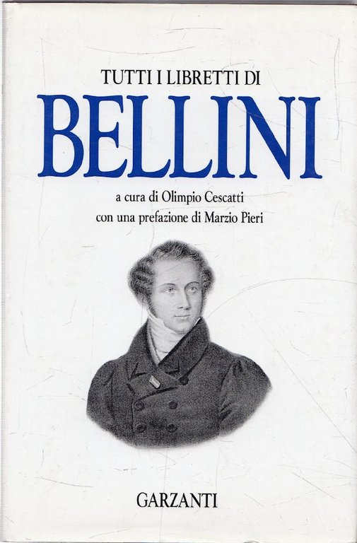 Tutti i libretti di Bellini