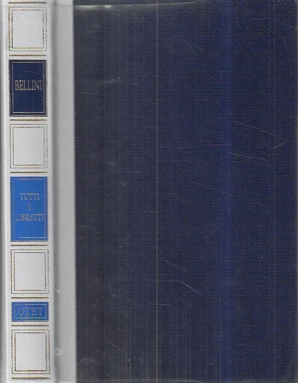 Tutti i libretti di Bellini | Immagine principale