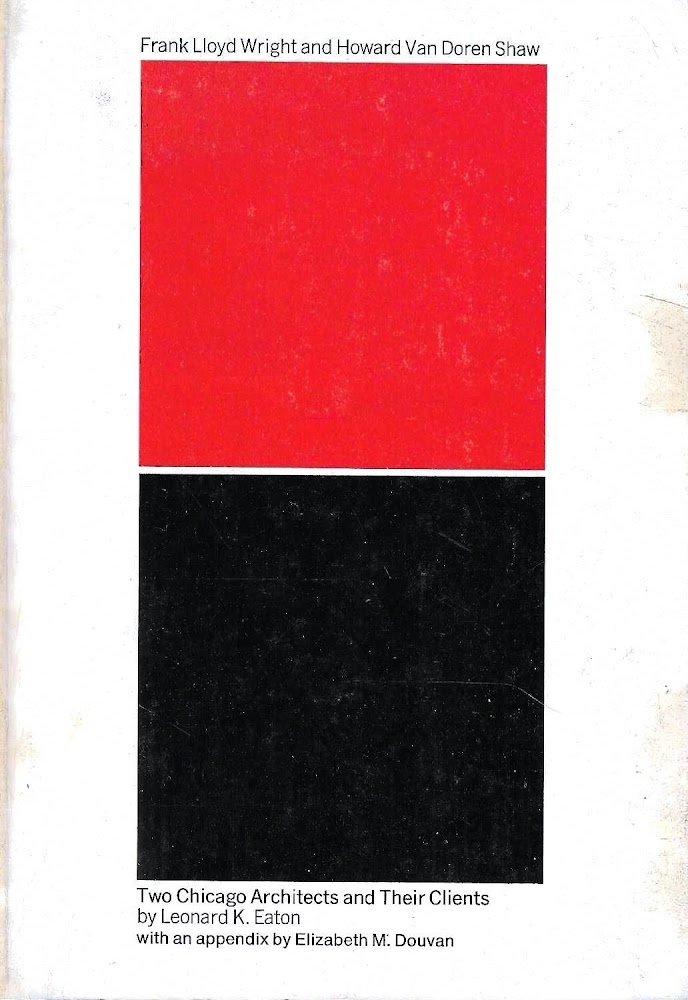 Two Chicago Architects and Their Clients: Frank Lloyd Wright and … | Immagine principale