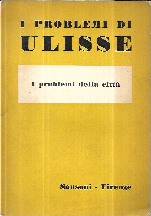 Ulisse, periodo trimetrale: I problemi della città. Anno XVI, vol. …