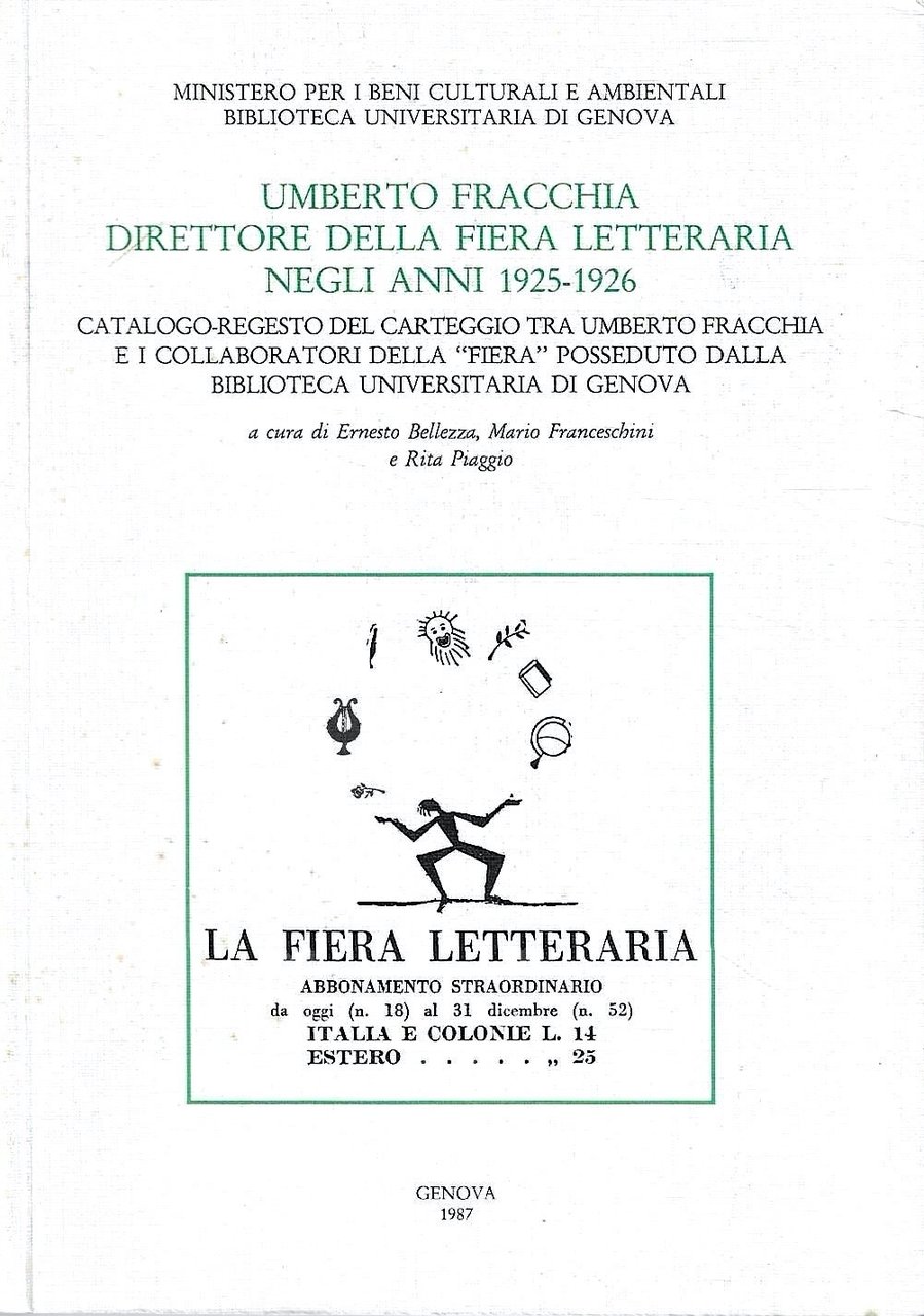 Umberto Fracchia direttore della Fiera Letteraria negli anni 1925-1926. Catalogo-regesto …