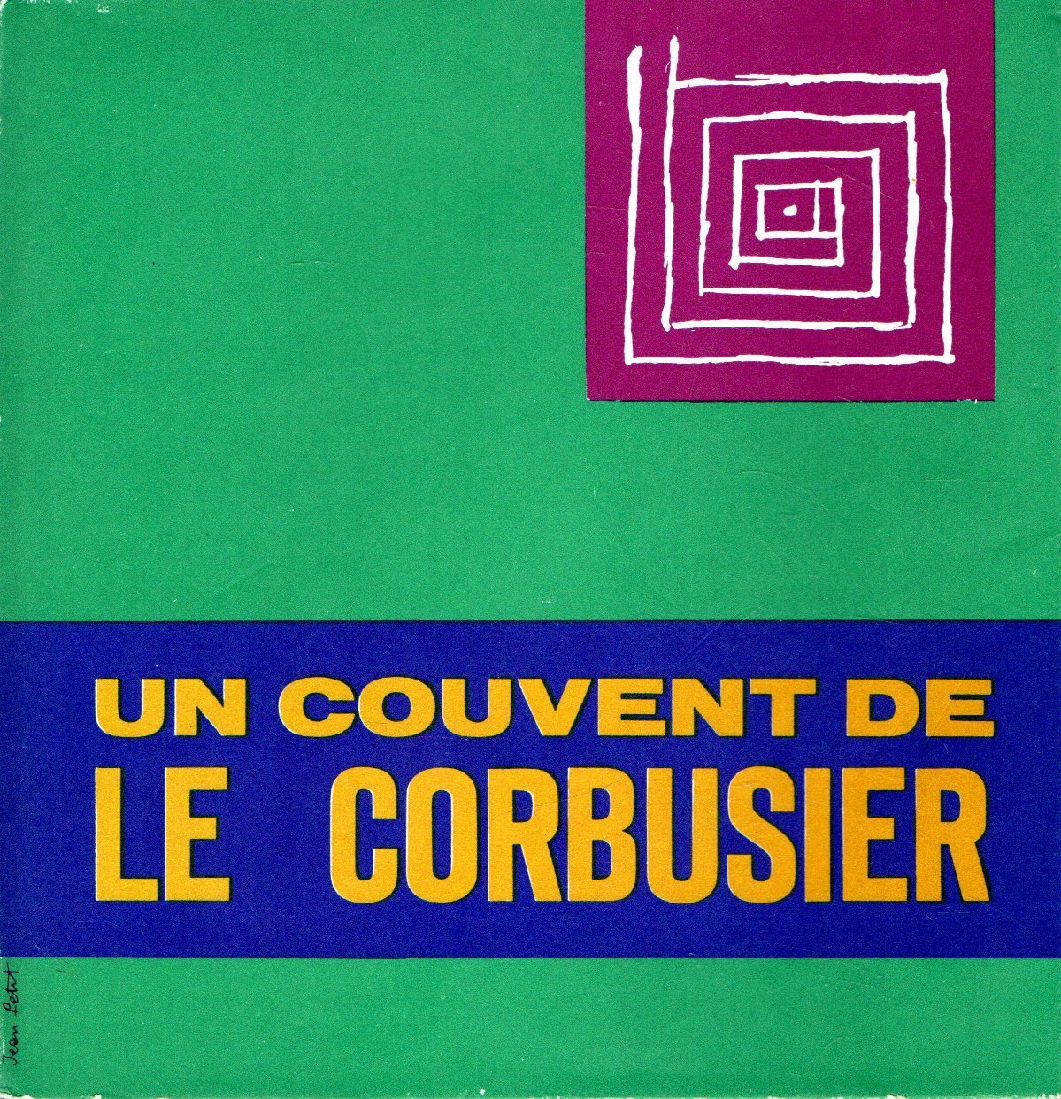 Un counvent de Le Corbusier
