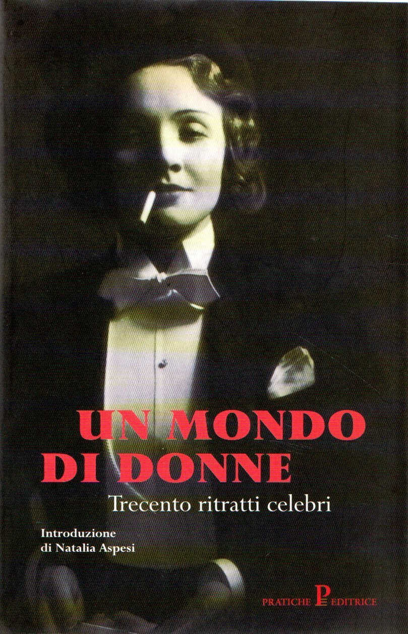 Un mondo di donne. Trecento ritratti celebri | Immagine principale