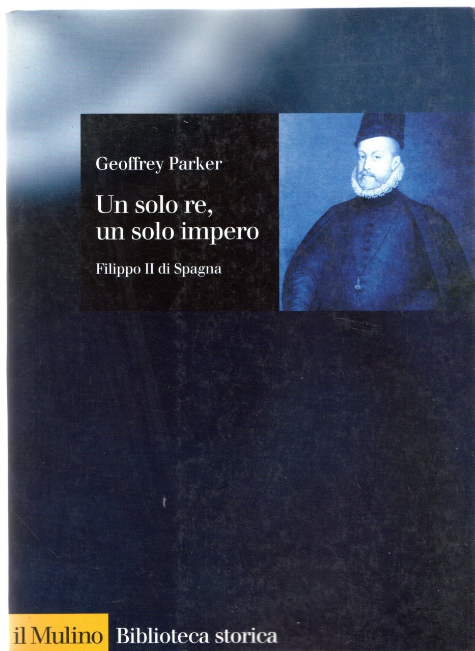 Un solo re, un solo impero. Filippo II di Spagna | Immagine principale