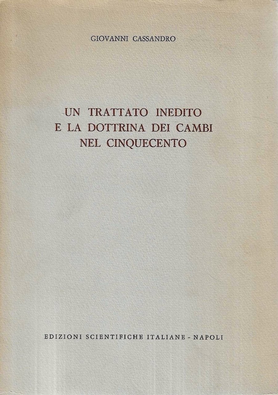 Un trattato inedito e la dottrina dei cambi nel Cinquecento