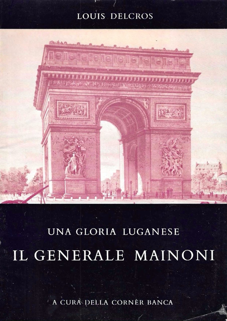 Una gloria luganese - Il Generale Mainoni