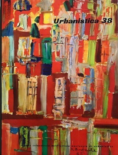 Urbanistica 38 (Rivista trimestrale dell'Istituto Nazionale di Urbanistica, n. 38/1963)
