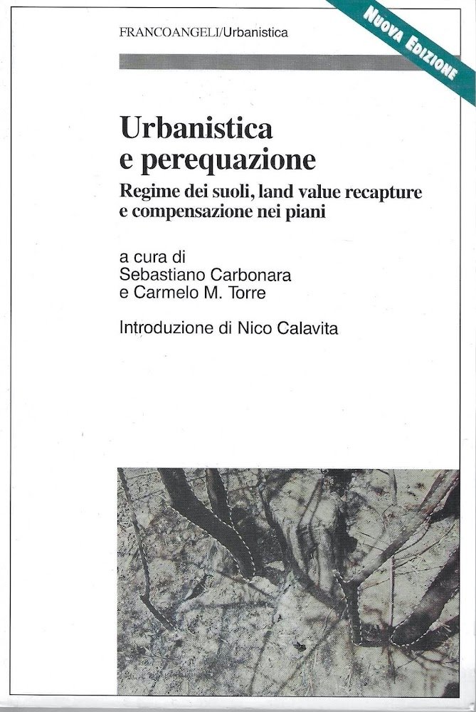 Urbanistica e perequazione. Regime dei suoli, land value recapture e …