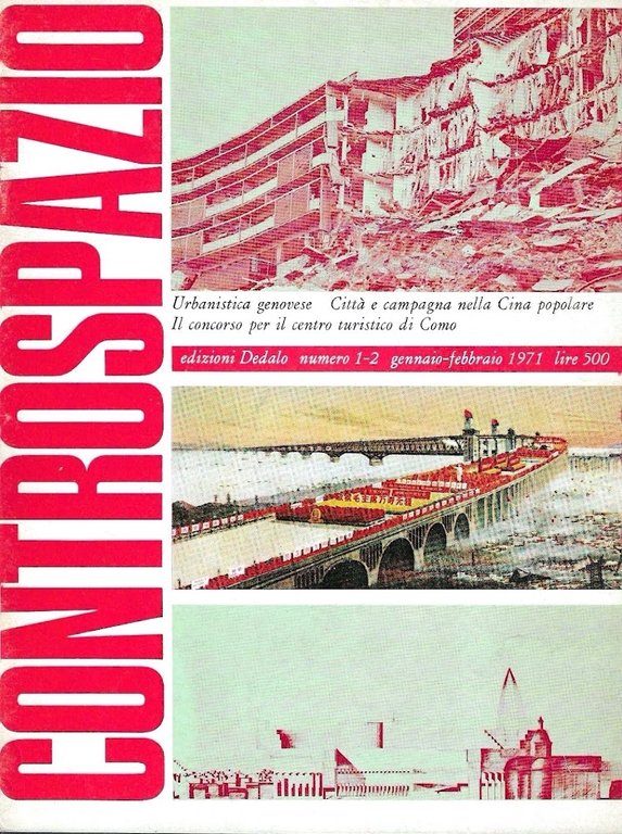 Urbanistica genovese - Città e campagna nella Cina popolare - Il concorso per il centro turistico di Como ( Controspazio. Mensile di architettura e urbanistica, Anno  III  n. 1-2, genn.-febbr. 1971 )