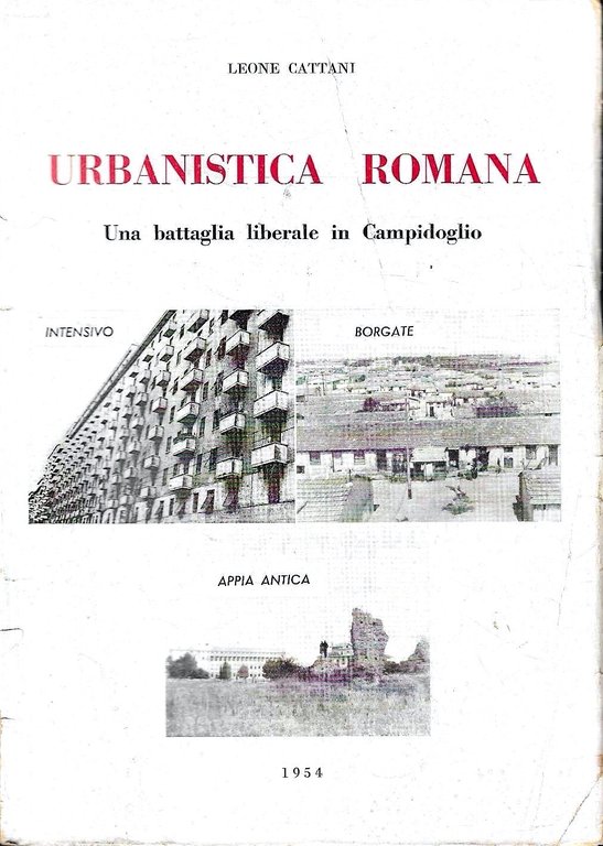 Urbanistica romana. Una battaglia liberale in Campidoglio