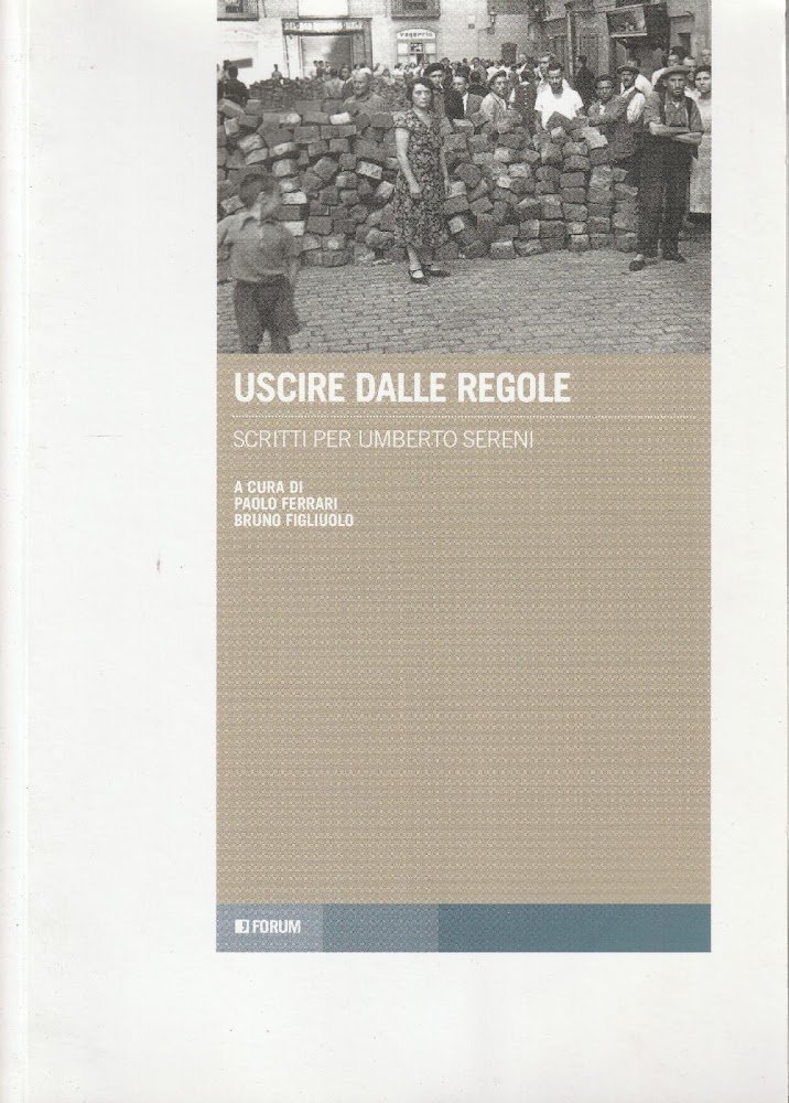 Uscire dalle regole : scritti per Umberto Sereni