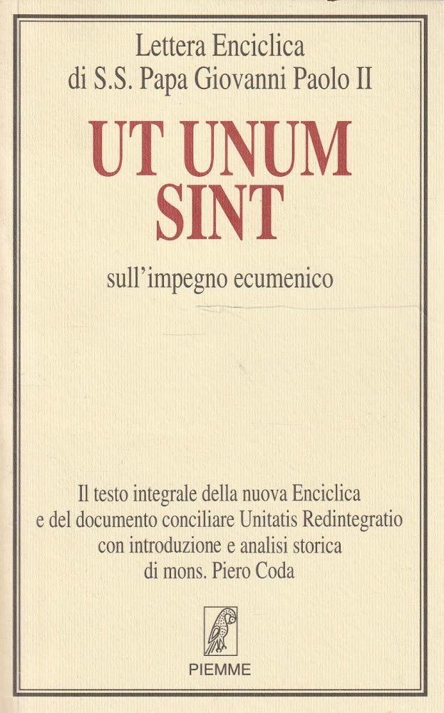 Ut unum sint : sull'impegno ecumenico. Lettera Enciclica di S.S. …