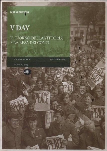 V day. Il giorno della vittoria e la resa di … | Immagine principale