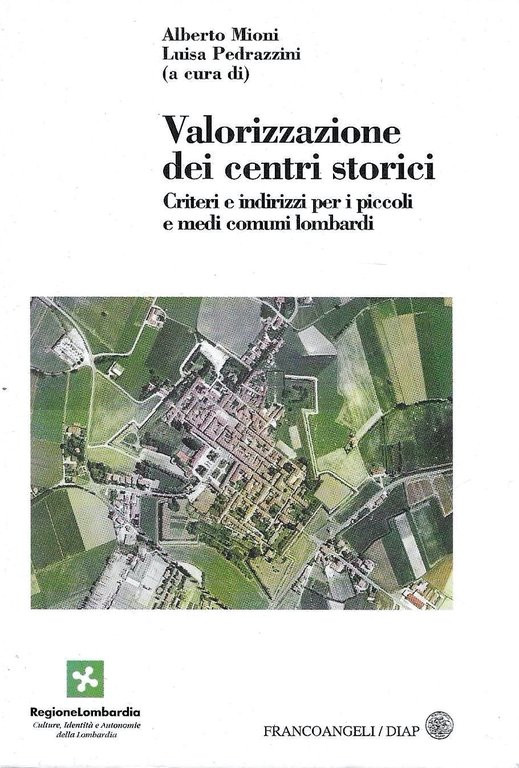 Valorizzazione dei centri storici. Criteri e indirizzi per i piccoli … | Immagine Gallery 2